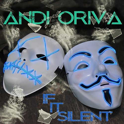 If It Silent Andi Oriva