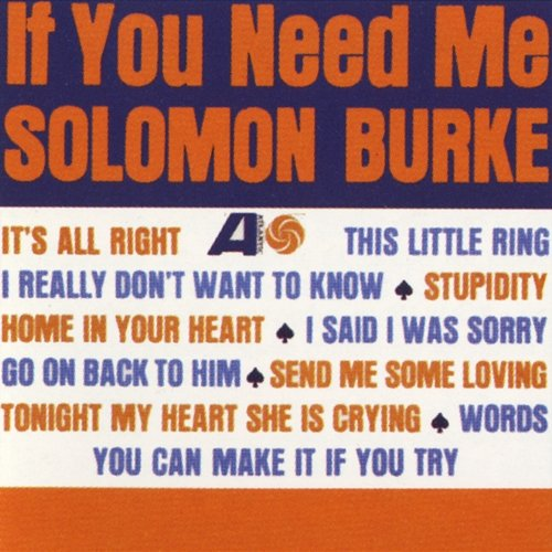 If You Need Me Solomon Burke