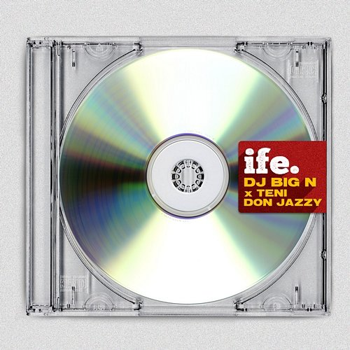 Ife DJ Big N, Don Jazzy feat. Teni