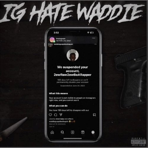 Ig Hate Waddie Waddie Guapo