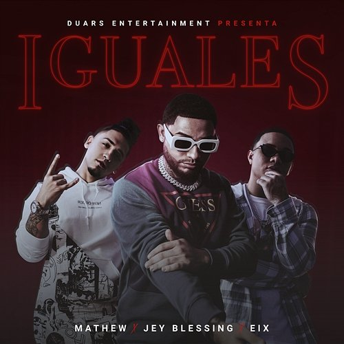 Iguales Jey Blessing, Mathew, Eix