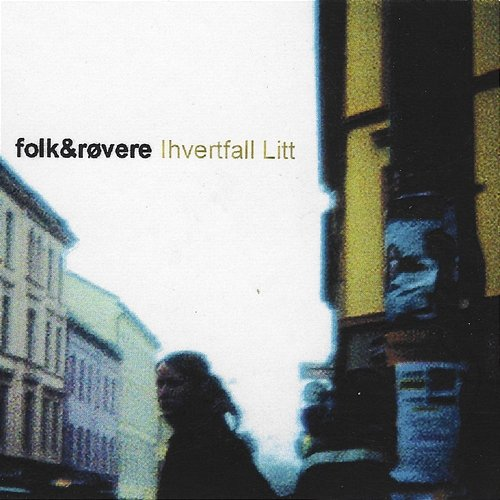 Ihvertfall Litt Folk & Røvere