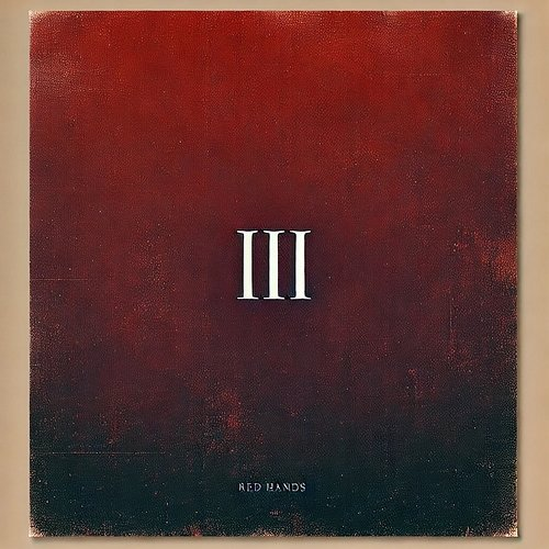 III Red Hands