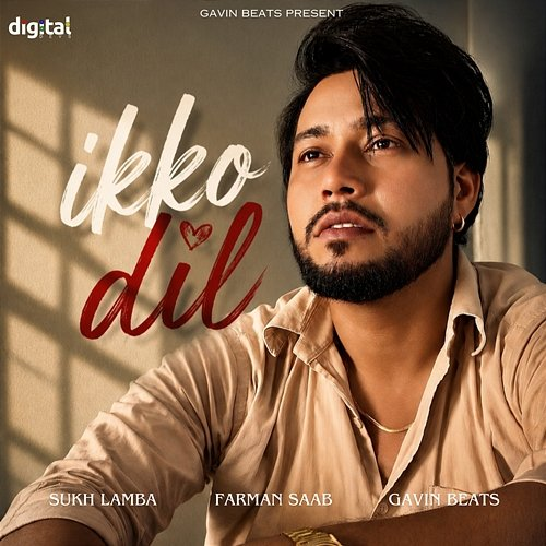 Ikko Dil Sukh Lamba, Farman Saab, Gavin Beats