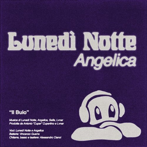 Il Buio Lunedì Notte & Angelica