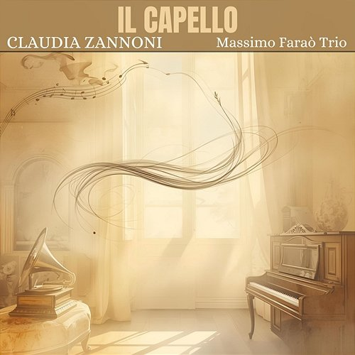 Il capello Claudia Zannoni, Massimo Faraò Trio