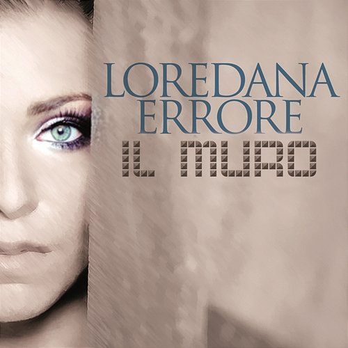 Il Muro Loredana Errore