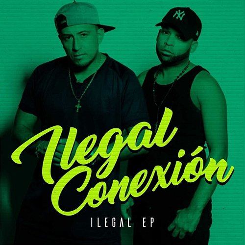 Ilegal Ilegal Conexión
