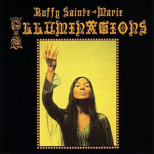 Illuminations Buffy Sainte-Marie