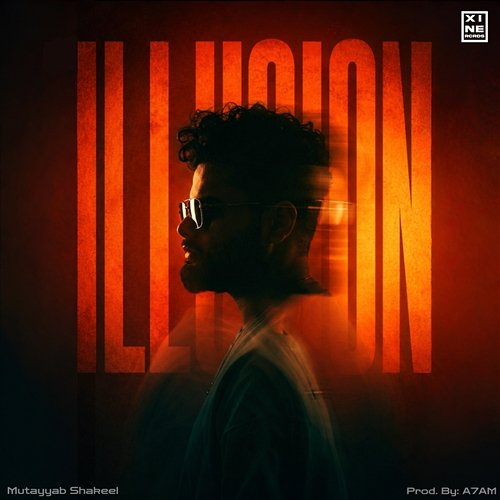 ILLUSION Mutayyab Shakeel, A7AM