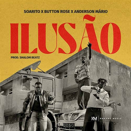 Ilusão Shalom Beatz, Soarito feat. Anderson Mário, Button Rose