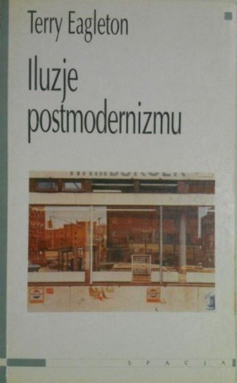 Iluzje postmodernizmu Eagleton Terry