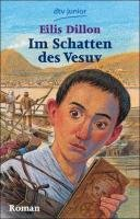 Im Schatten des Vesuv Dillon Eilis