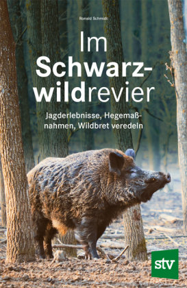 Im Schwarzwildrevier Stocker