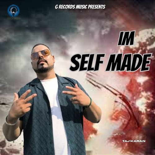 Im Self Made Taj Karan