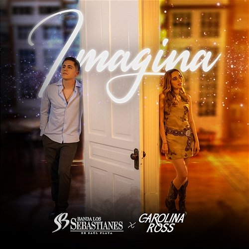 Imagina Banda Los Sebastianes De Saúl Plata, Carolina Ross