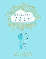 Imaginary Fred Colfer Eoin