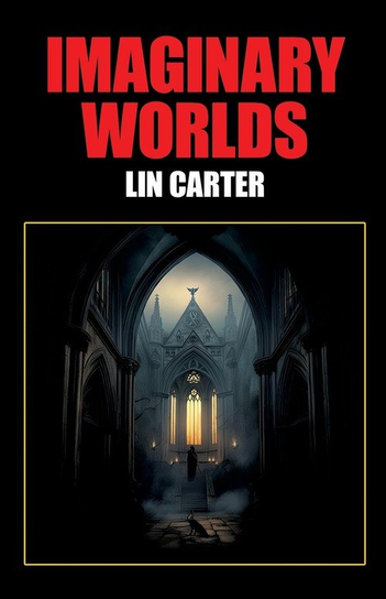 Imaginary Worlds Carter Lin