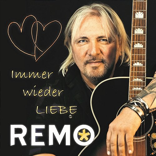 Immer wieder Liebe Remo