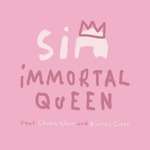 Immortal Queen Bianca Costa, Sia feat. Chaka Khan
