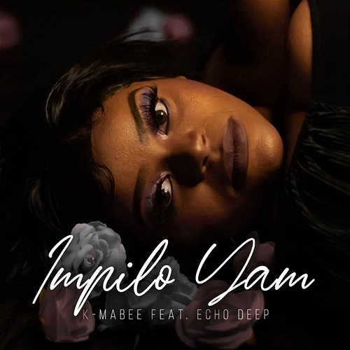 Impilo Yam K Mabee feat. Echo Deep