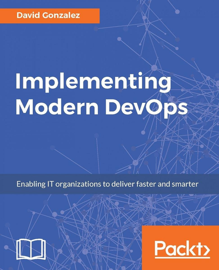 Implementing Modern DevOps - ebook epub David Gonzalez