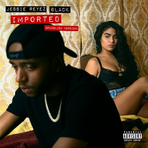 Imported 6LACK, Jessie Reyez