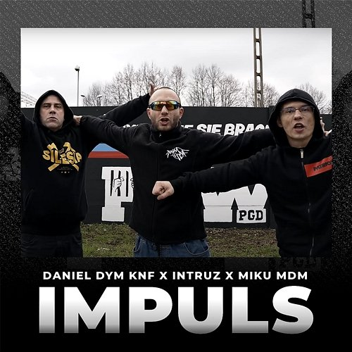 Impuls Intruz, Miku MDM, Daniel Dym KNF