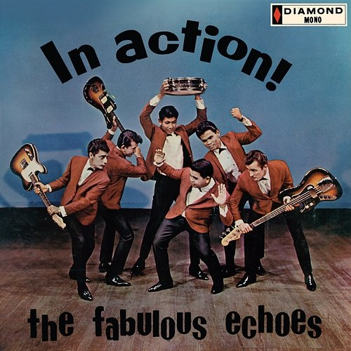In Action! The Fabulous Echoes