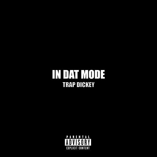 In Dat Mode Trap Dickey, Flippa T