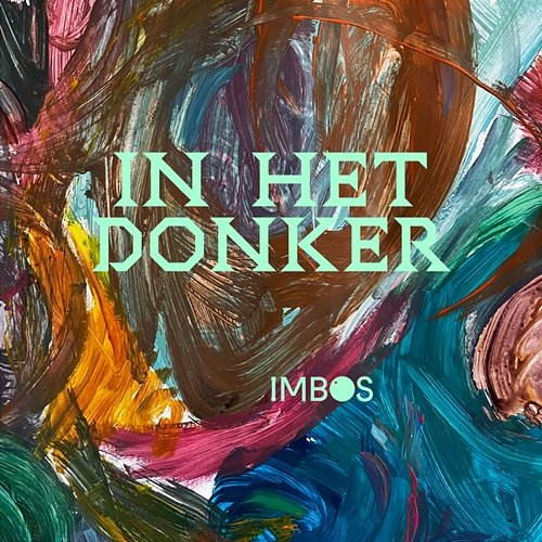 In Het Donker Imbos