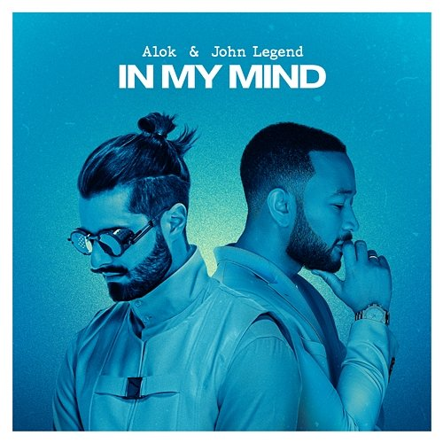In My Mind Alok, John Legend
