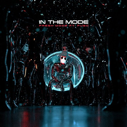 In The Mode Fresh Mode feat. FUEG
