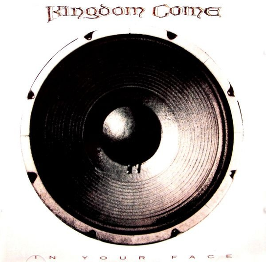 In Your Face Kingdom Come