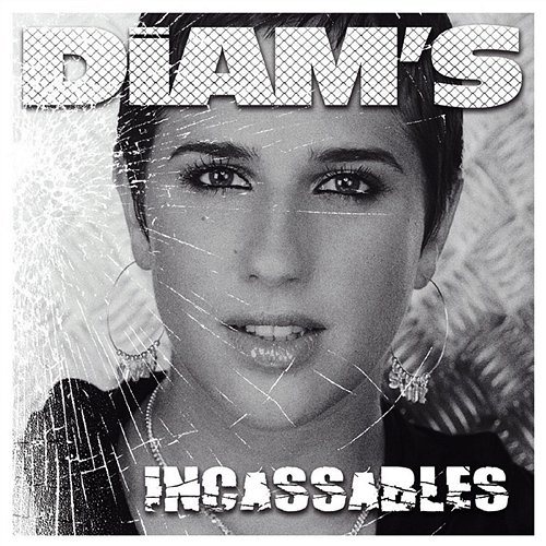 incassables Diam's