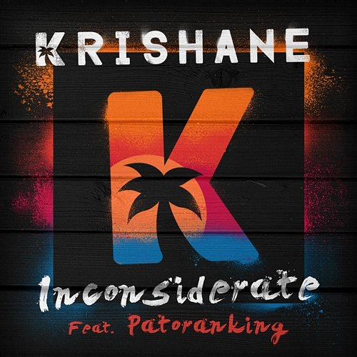 Inconsiderate Krishane