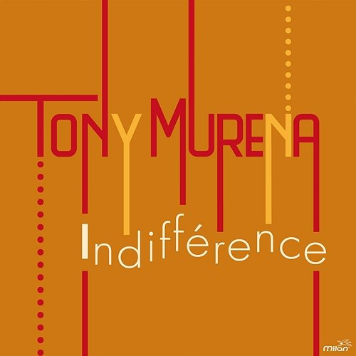 Indifférence Tony Murena