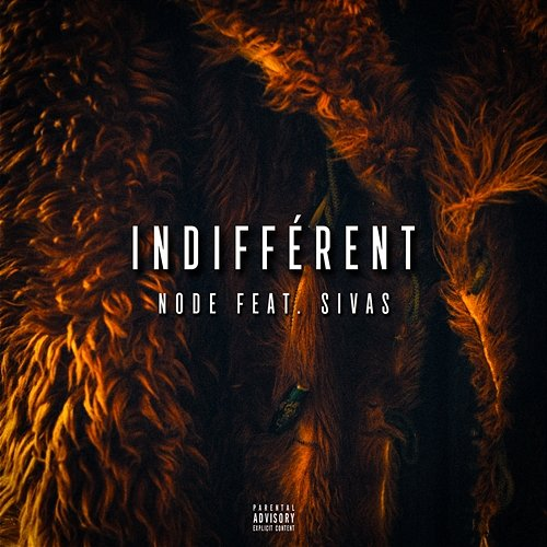 Indifférent NODE feat. Sivas