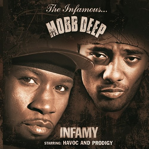 Infamy Mobb Deep