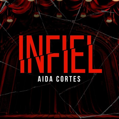 Infiel AIDA CORTES