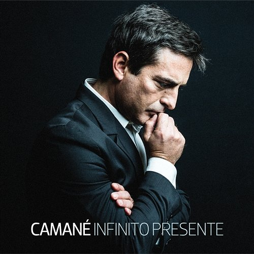 Infinito Presente Camané