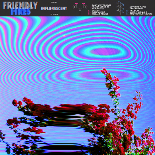 Inflorescent Friendly Fires