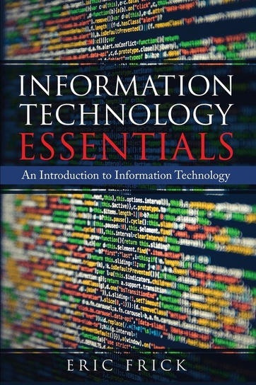 Information Technology Essentials Eric Frick