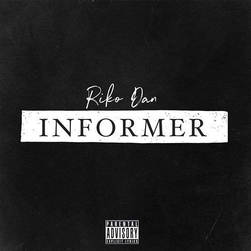 Informer Riko Dan