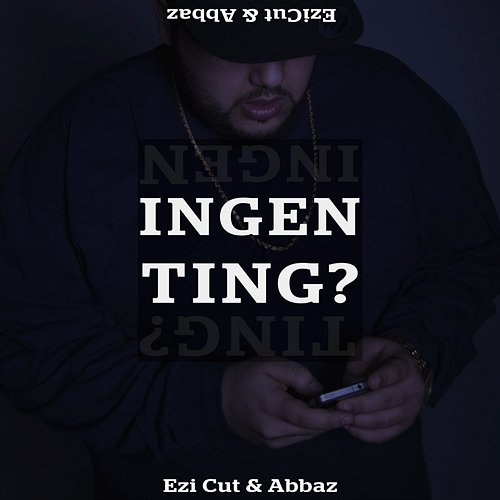 Ingenting Ezi Cut feat. Abbaz