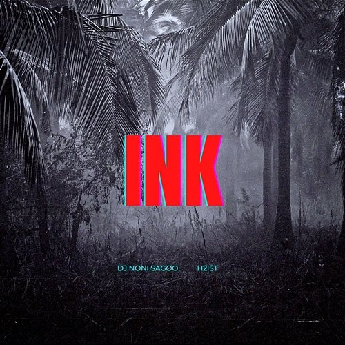 Ink DJ Noni Sagoo & H2ist