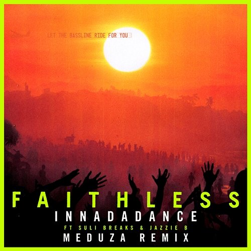 Innadadance Jazzie B, Faithless, Suli Breaks