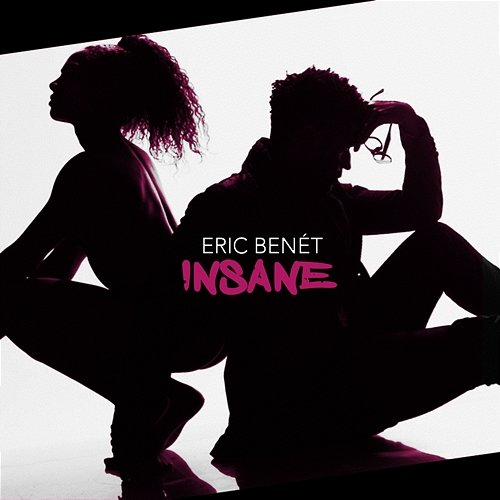 Insane Eric Benét