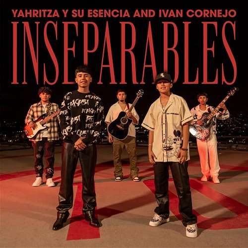 Inseparables Yahritza Y Su Esencia, Ivan Cornejo