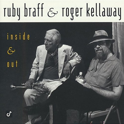 Inside & out Ruby Braff, Roger Kellaway